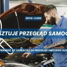 Ile kosztuje przegląd samochodu diesel? Sprawdź aktualne ceny i opłaty